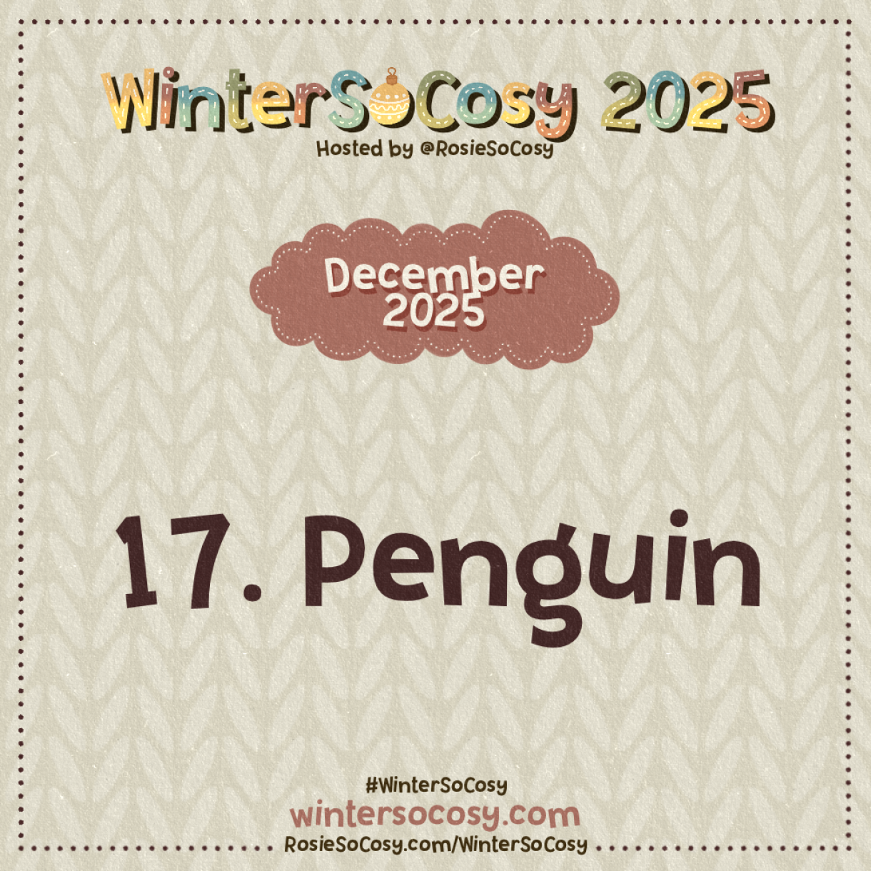 Announcement image for Day 17 of WinterSoCosy 2025. The subject is Penguin.