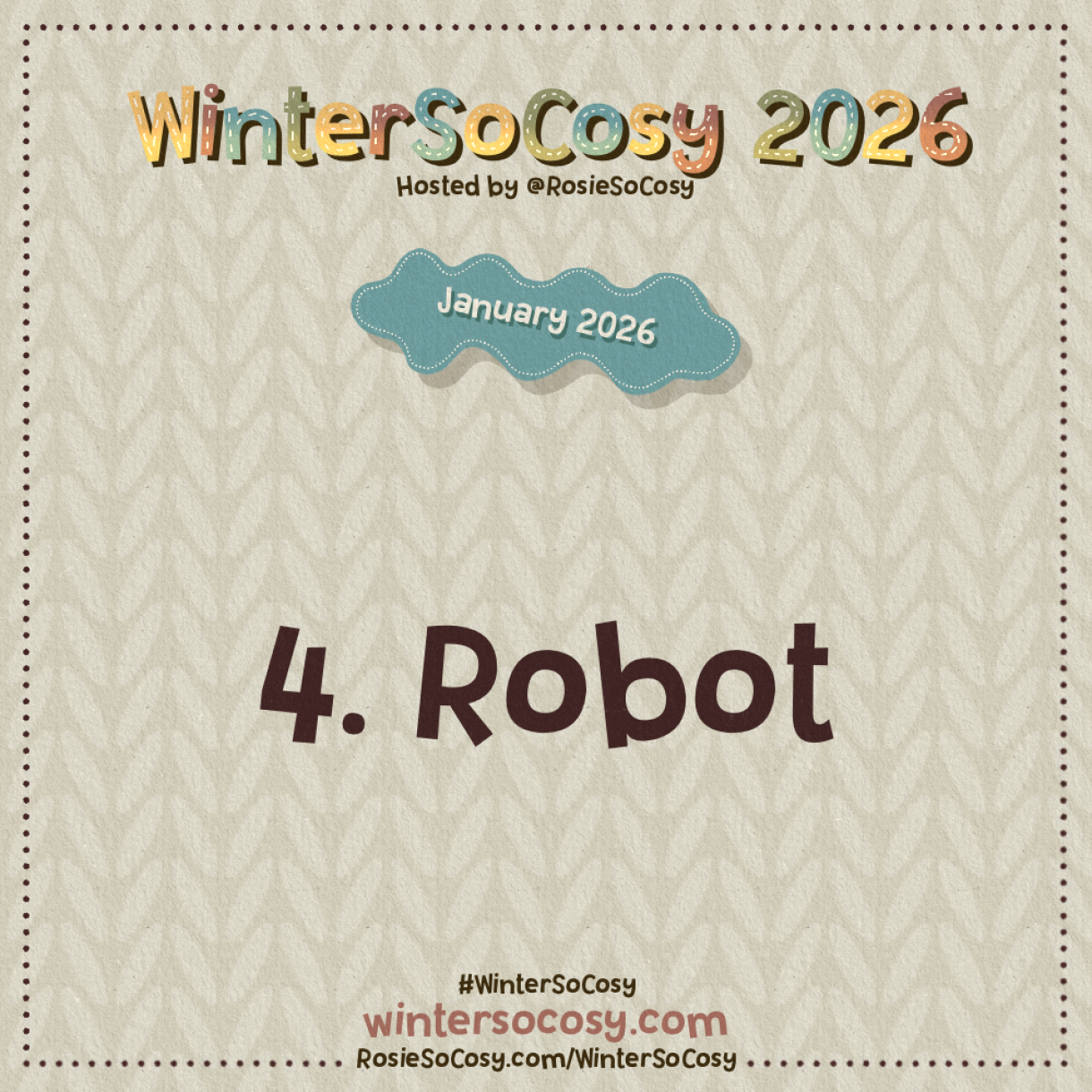 Announcement image for Day 4 of WinterSoCosy January 2026. The subject is Robot.
