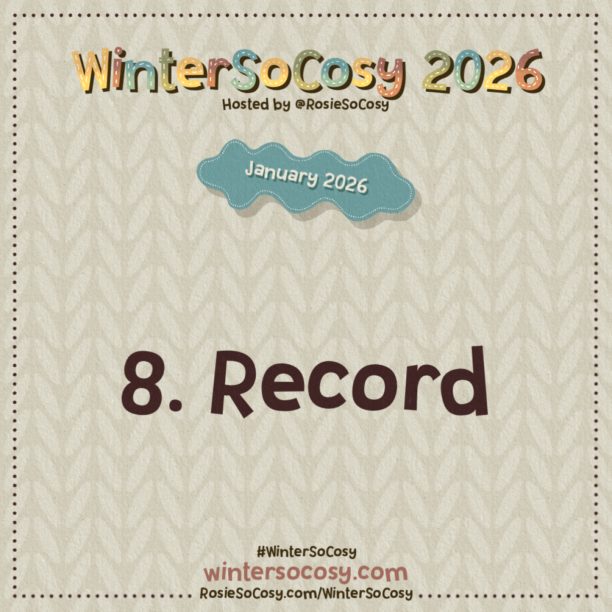Announcement image for Day 8 of WinterSoCosy January 2026. The subject is Record.