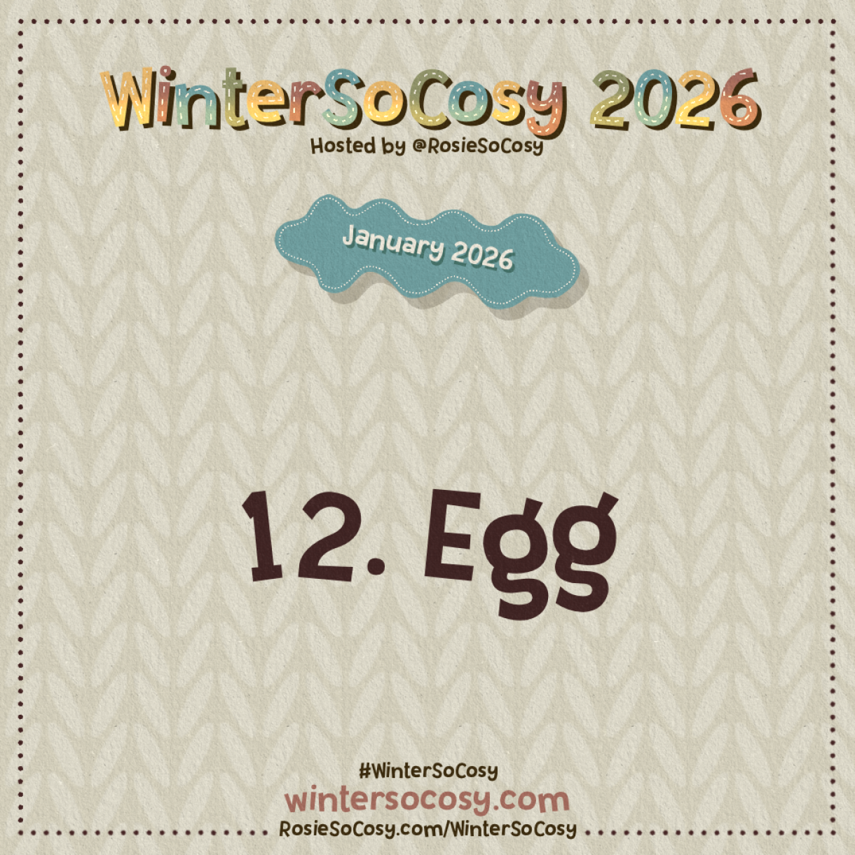  Announcement image for Day 12 of WinterSoCosy January 2026. The subject is Egg.