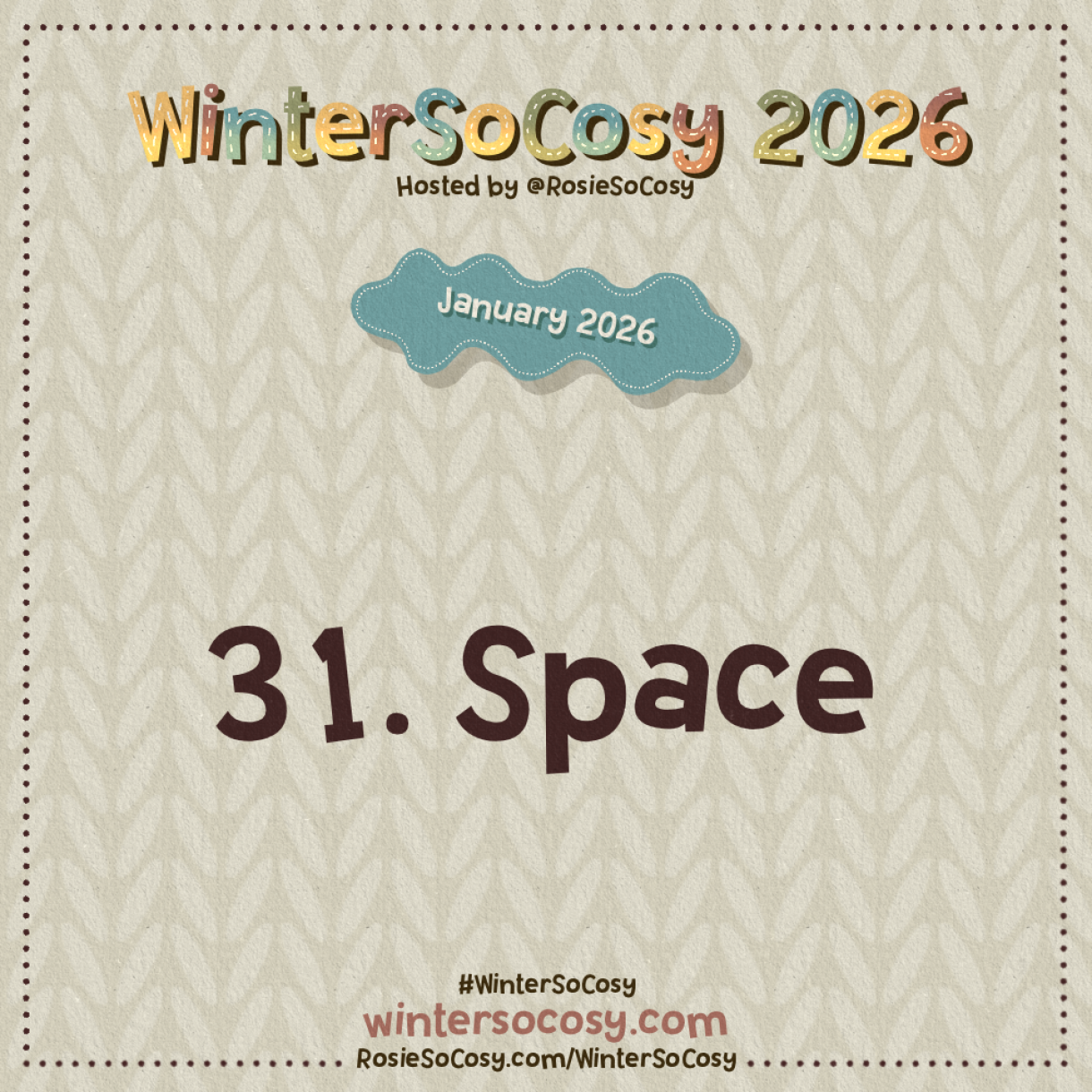 Announcement image for Day 31 of WinterSoCosy January 2026. The subject is Space.
