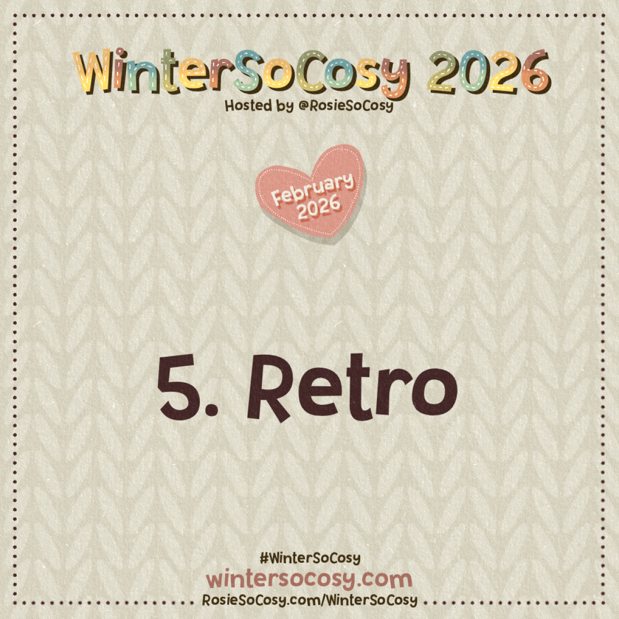 Announcement image for Day 5 of WinterSoCosy February 2026. The subject is Retro.