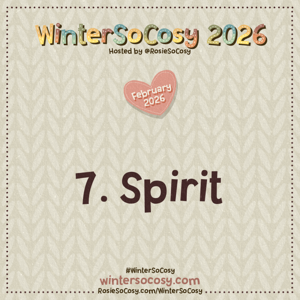 Announcement image for Day 7 of WinterSoCosy February 2026. The subject is Spirit.