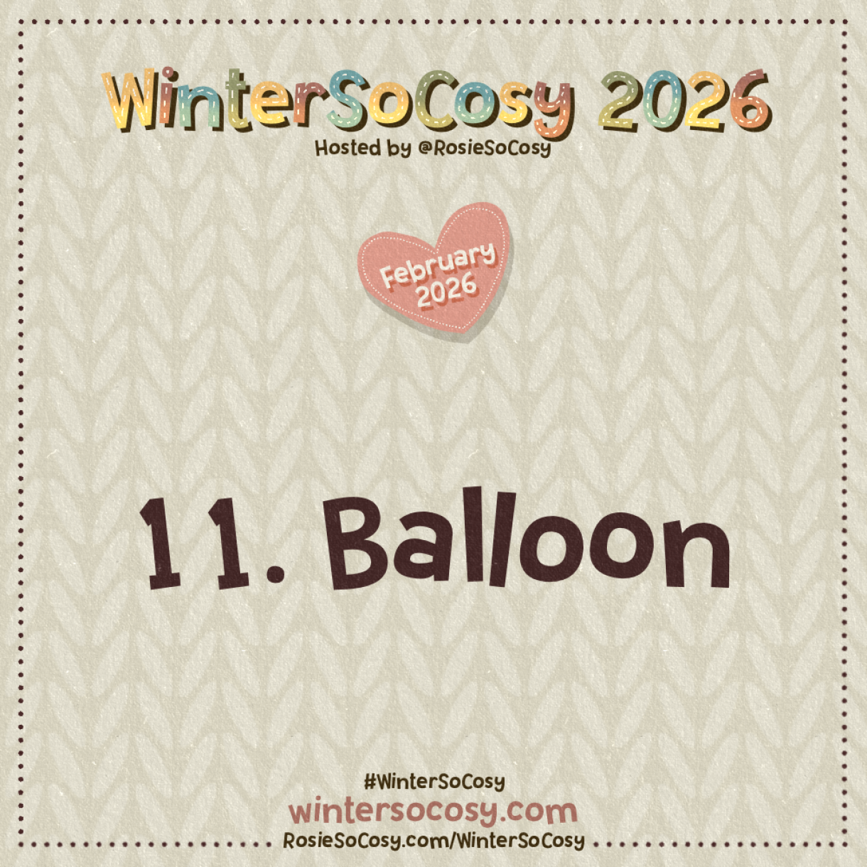 Announcement image for Day 11 of WinterSoCosy February 2026. The subject is Balloon.