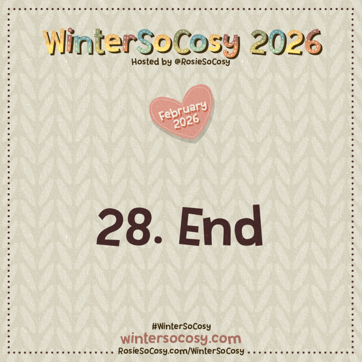 WinterSoCosy 2026 February Day 28: End