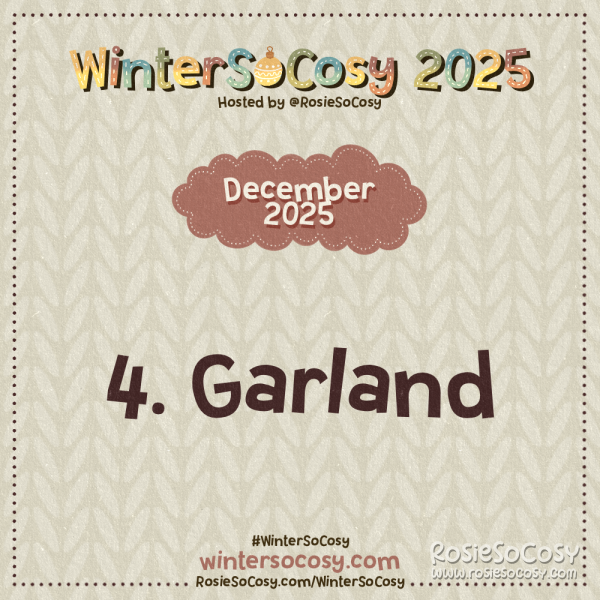 Announcement image for day 4 of WinterSoCosy 2025. The subject is Garland.