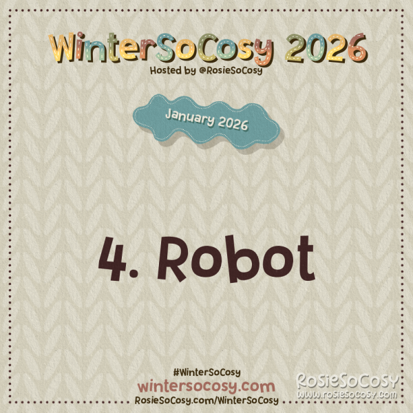 Announcement image for Day 4 of WinterSoCosy January 2026. The subject is Robot.