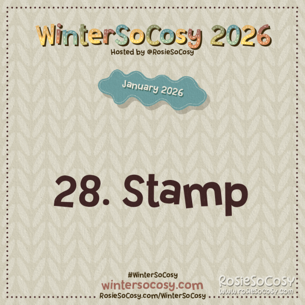 Announcement image for Day 28 of WinterSoCosy January 2026. The subject is Stamp.