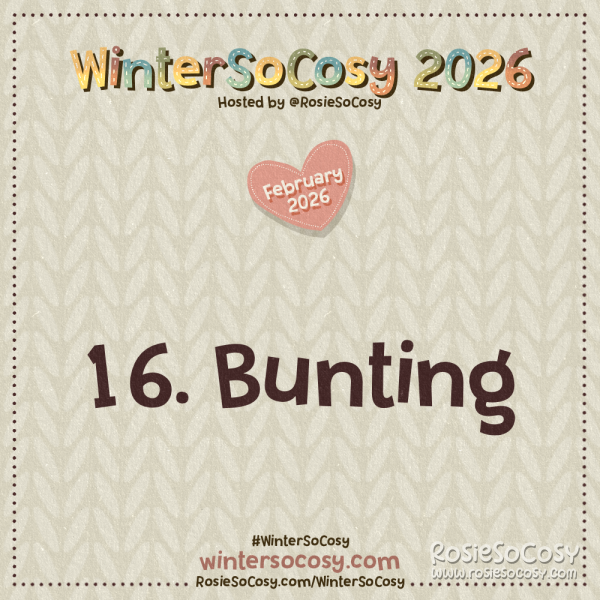 Announcement image for Day 16 of WinterSoCosy February 2026. The subject is Bunting.