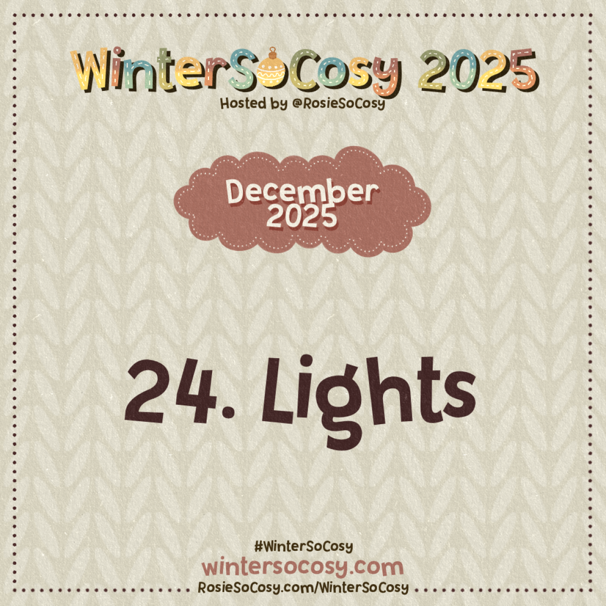 Announcement image for Day 24 of WinterSoCosy 2025. The subject is Lights.