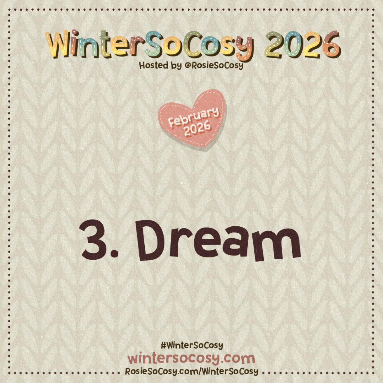 Announcement image for Day 3 of WinterSoCosy February 2026. The subject is Dream.
