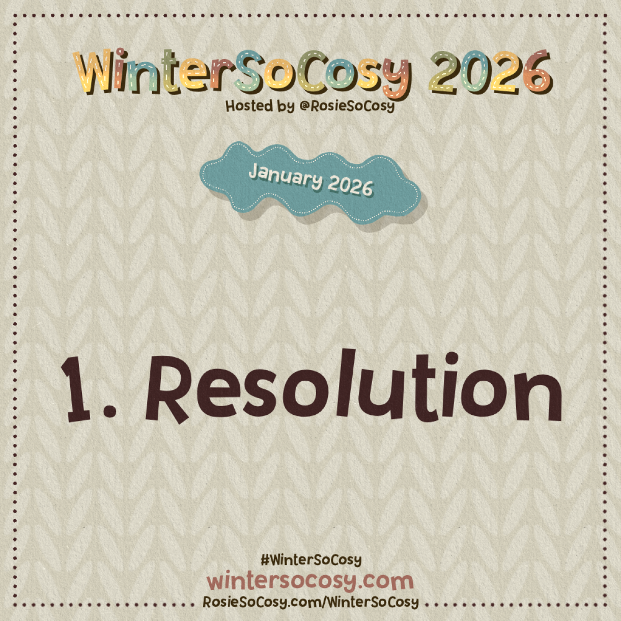 Announcement image for Day 1 of WinterSoCosy January 2026. The subject is Resolution.