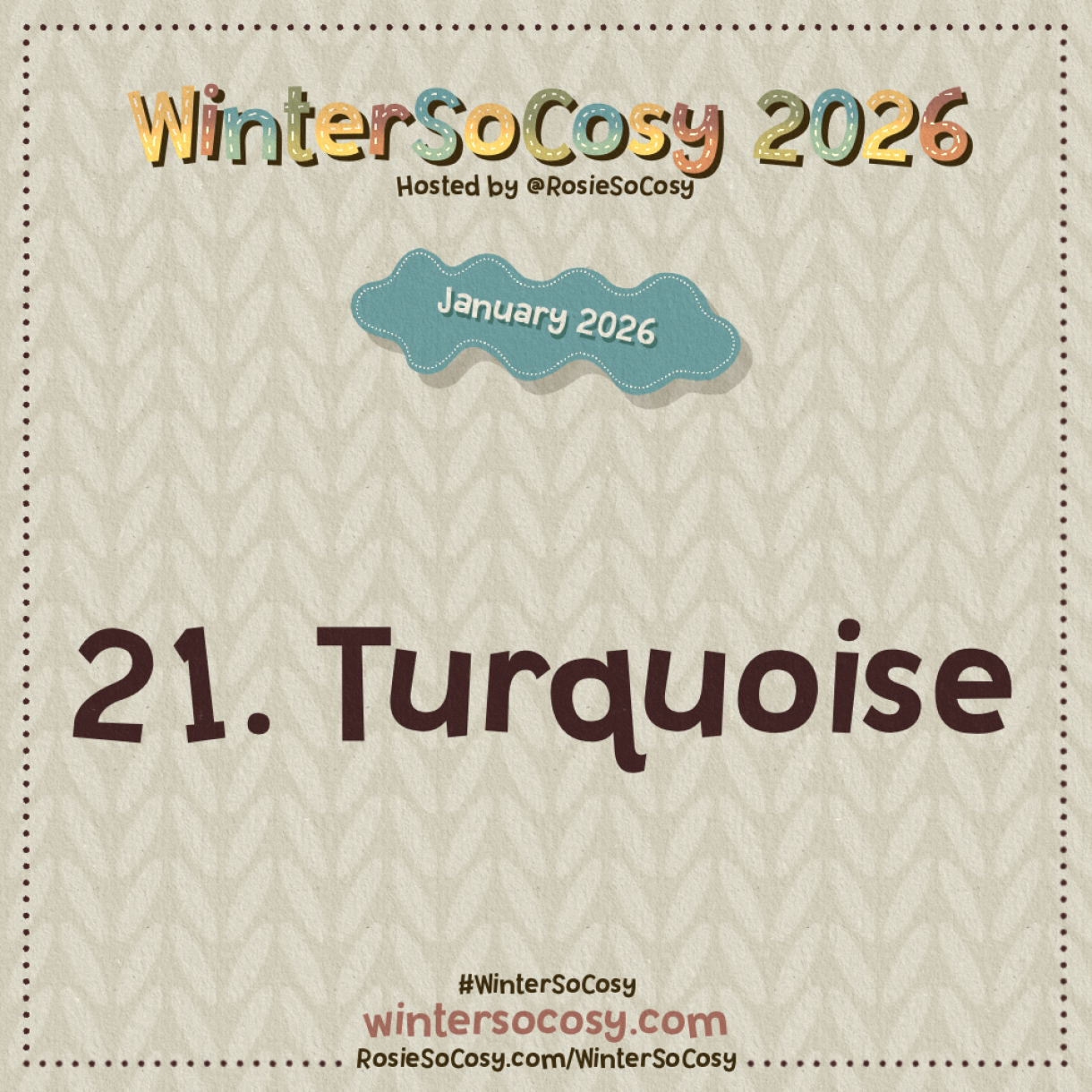Announcement image for Day 21 of WinterSoCosy January 2026. The subject is Turquoise.